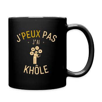 J peux pas j ai khôle - Mug uni - noir - Droite