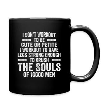 I Don't Workout To Be Cute Or Petite - Workout - Mug uni - noir - Droite