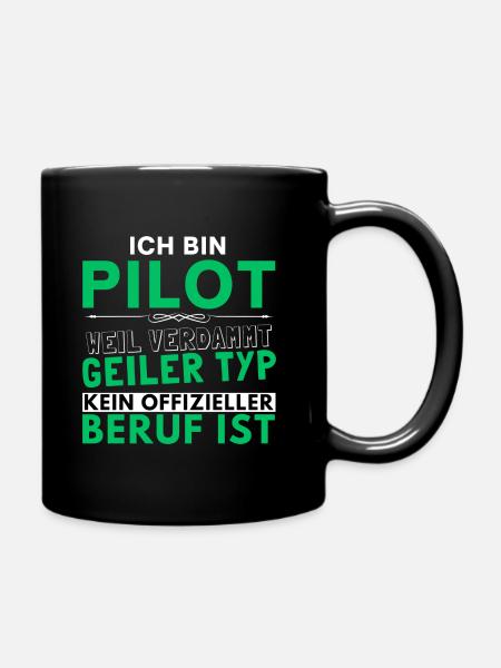 Verdammt geiler Typ - Pilot Edition - Tasse einfarbig - Schwarz
