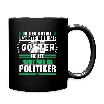 Götter in der Antike. Heute Politiker - Tasse einfarbig - Schwarz - Rechts