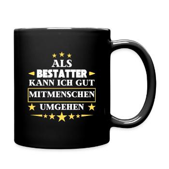 Traiter avec ses semblables en tant qu'entrepreneur de pompes funèbres. - Mug uni - noir - Droite