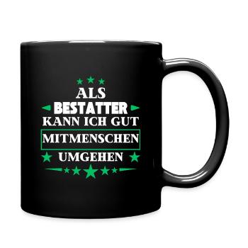 Traiter avec ses semblables en tant qu'entrepreneur de pompes funèbres. - Mug uni - noir - Droite