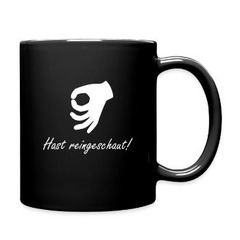Du hast reingeschaut - Tasse einfarbig - Schwarz - Rechts