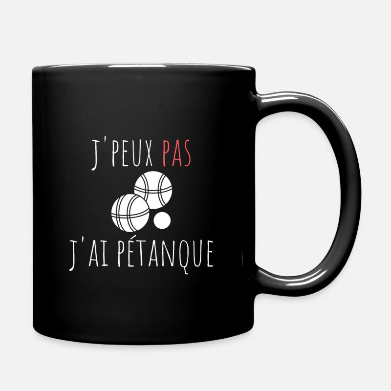 j'peux pas j'ai pétanque cadeau humour - Mug uni - noir