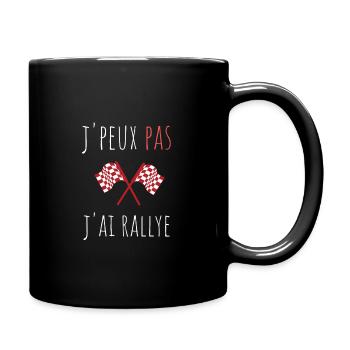 j'peux pas j'ai rallye cadeau anniversaire humour - Mug uni - noir - Droite