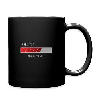 Je réfléchis veuillez patienter cadeau humour - Mug uni - noir - Droite