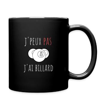 j'peux pas j'ai billard cadeau anniversaire humour - Mug uni - noir - Droite