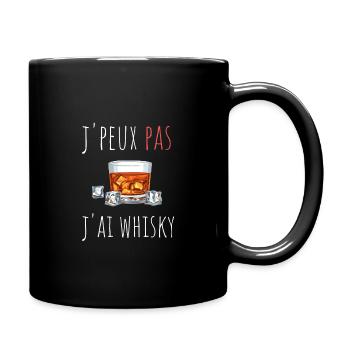 j'peux pas j'ai whisky cadeau anniversaire humour - Mug uni - noir - Droite