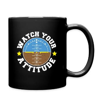 Watch Your Attitude - Pilot - Full Colour Mug - black - Right