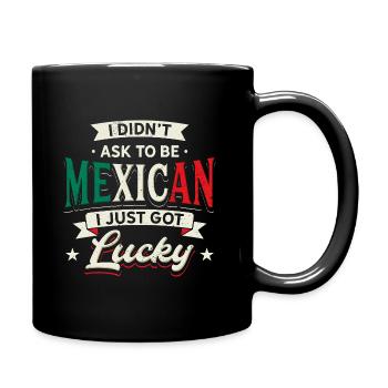 Mexican Pride - I Got Lucky Design - Full Colour Mug - black - Right