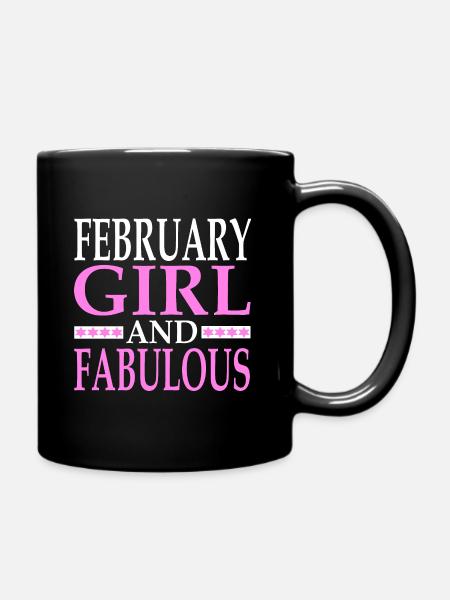 February Girl and Fabulous - Full Colour Mug - black