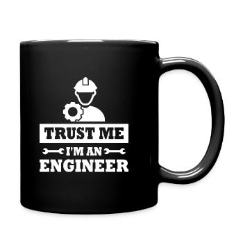 Glauben Sie mir, ich bin Ingenieur - Tasse einfarbig - Schwarz - Rechts