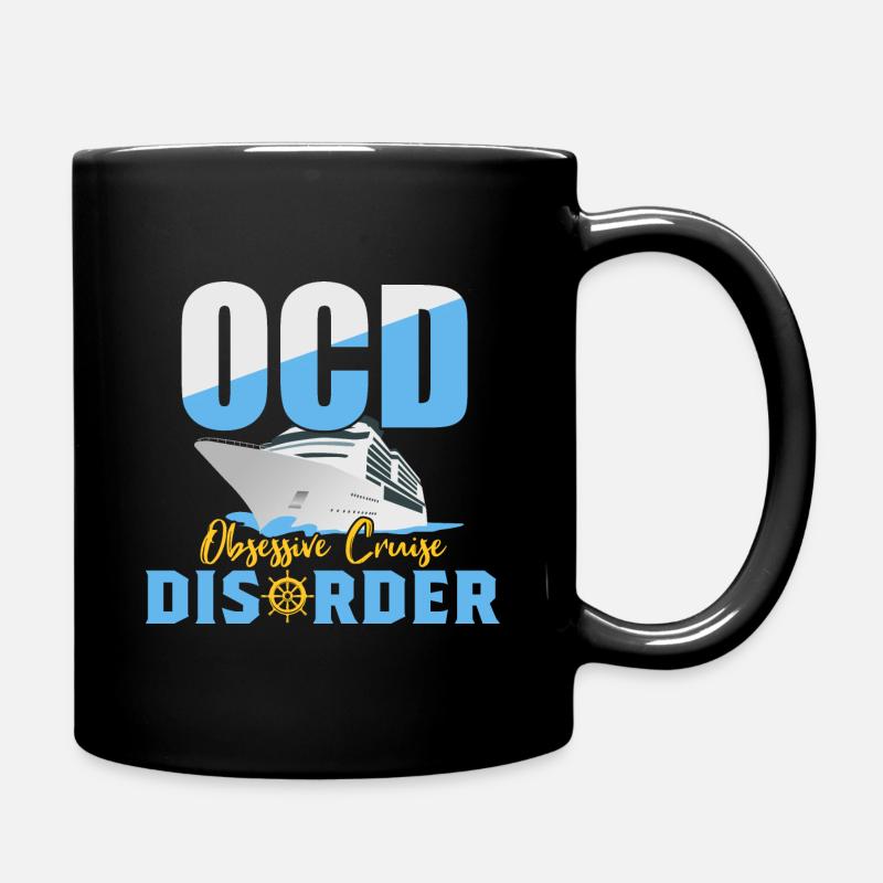 I Have O C D Obsessive Cruise Disorder - Full Colour Mug - black