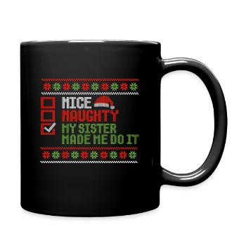 Weihnachten Humor Lustig My Sister Made Me Do It - Tasse einfarbig - Schwarz - Rechts
