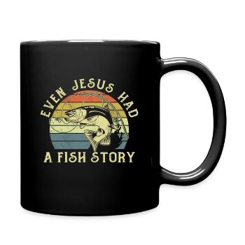 Angler Fishing Fishing Even Jesus Had A Fish Story - Full Colour Mug - black - Right
