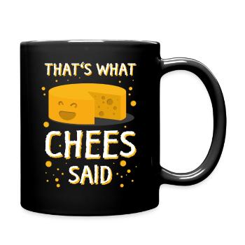 Witziger Käse Spruch Wortspiel Essen Geschenk - Full Colour Mug - black - Right