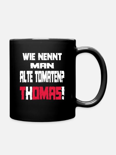 Ein lustiger Spruch mit Thomas - Tasse einfarbig - Schwarz