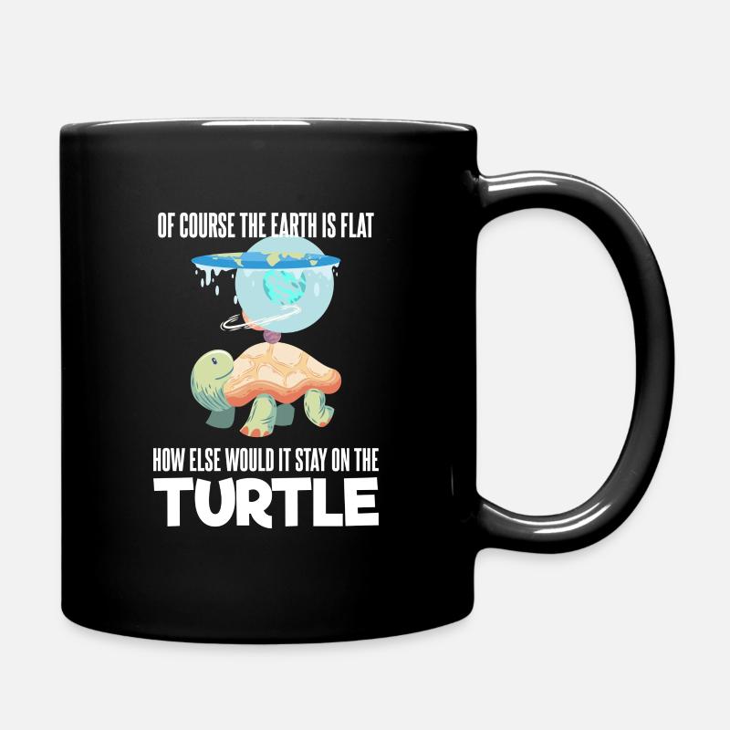 Flache Erde Flat Earth Of Course The Earth Is Flat - Tasse einfarbig - Schwarz