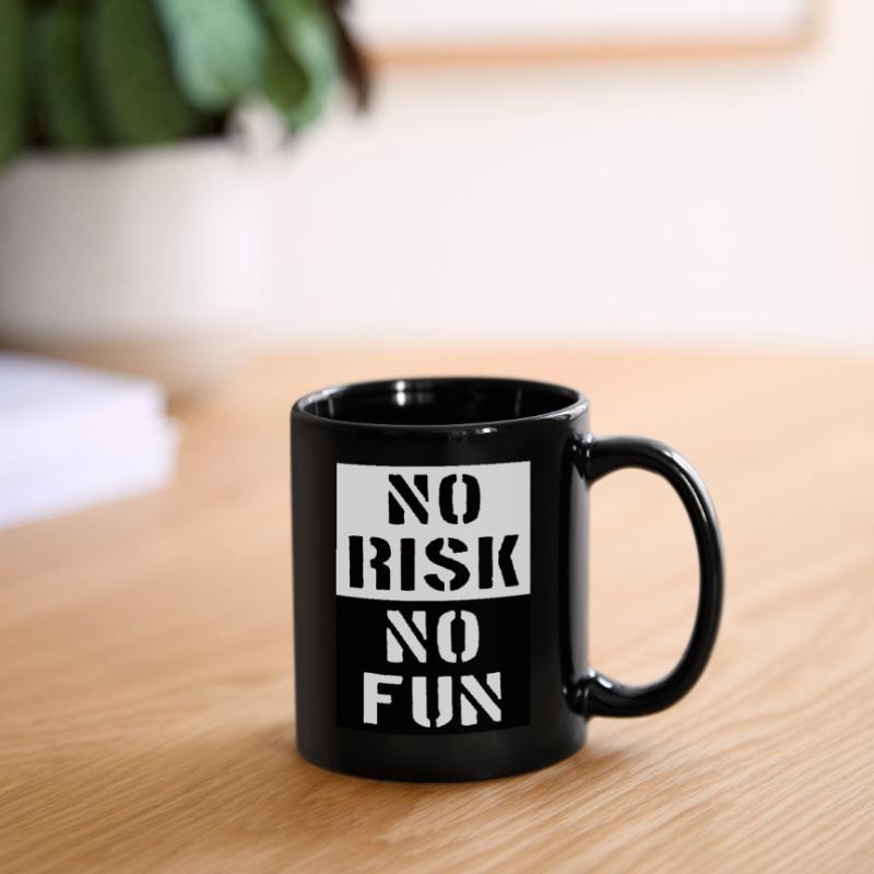 Pas de risque, pas d'amusement - Pas de risque, pas d'amusement Mug uni
