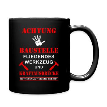 Baustelle Werkzeug Kraftausdrücke cooler Spruch - Tasse einfarbig - Schwarz - Rechts