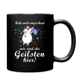 Einhorn die geilsten hier cooler Spruch Geschenk - Tasse einfarbig - Schwarz - Rechts