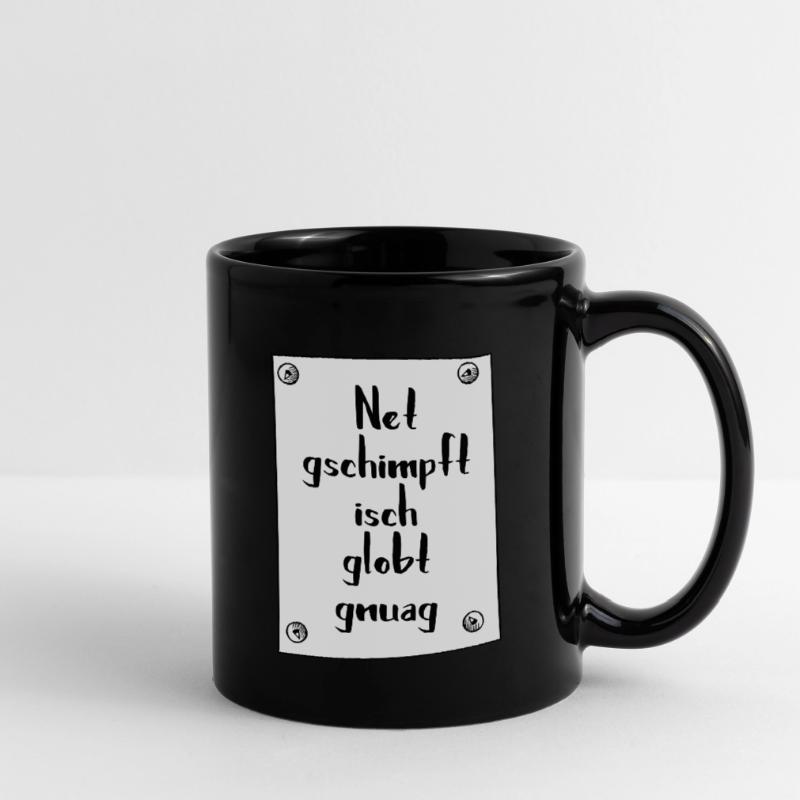 Net gschimpft isch globt gnuag. Tasse einfarbig