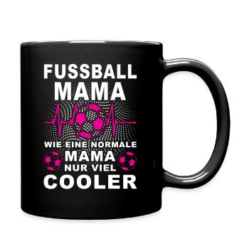 Cooler Spruch Fussball Mama Sport Sportlich - Tasse einfarbig - Schwarz - Rechts