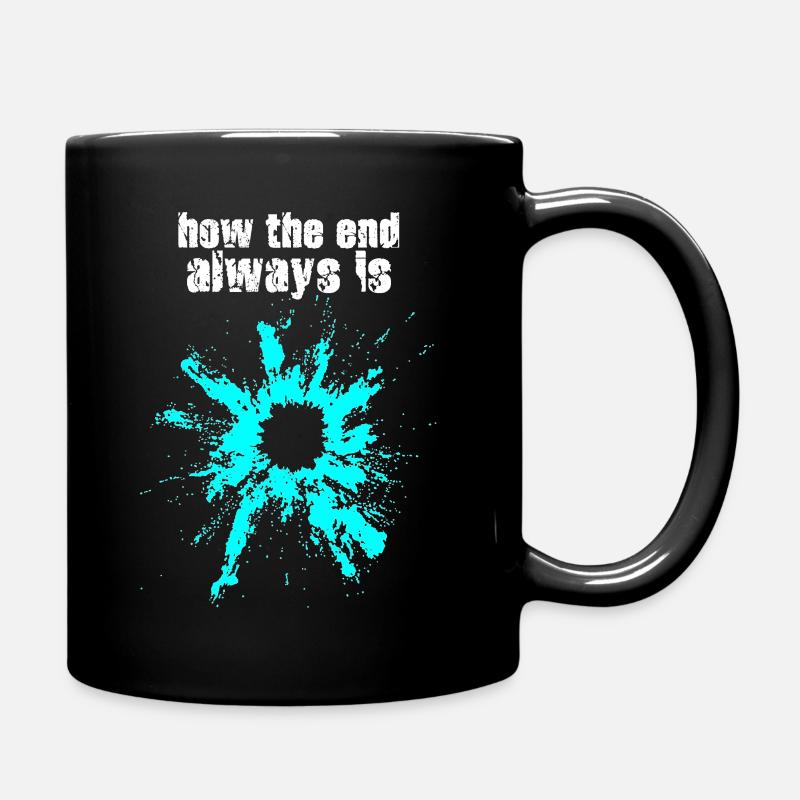 wie das ende immer ist ... - Tasse einfarbig - Schwarz