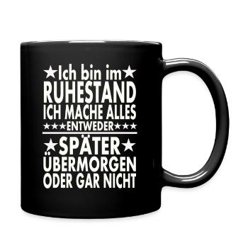Ruhestand - Tasse einfarbig - Schwarz - Rechts