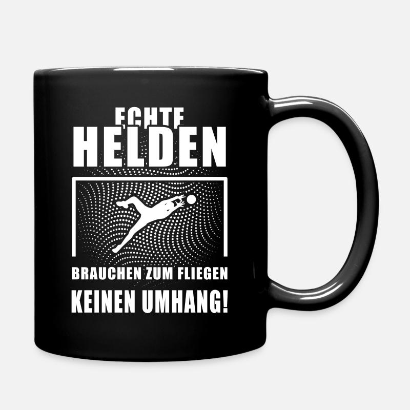 Echte Helden Tothüter Torwart cooler Spruch Sport - Tasse einfarbig - Schwarz