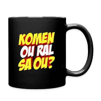 Komen ou ral sa ou - Mug uni - noir - Droite