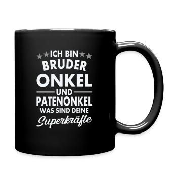 Ich bin Bruder Onkel und Patenonkel - Tasse einfarbig - Schwarz - Rechts