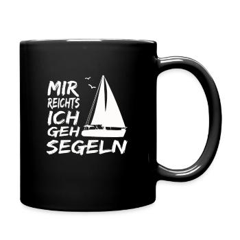 Mir reicht es ich geh Segeln - Tasse einfarbig - Schwarz - Rechts