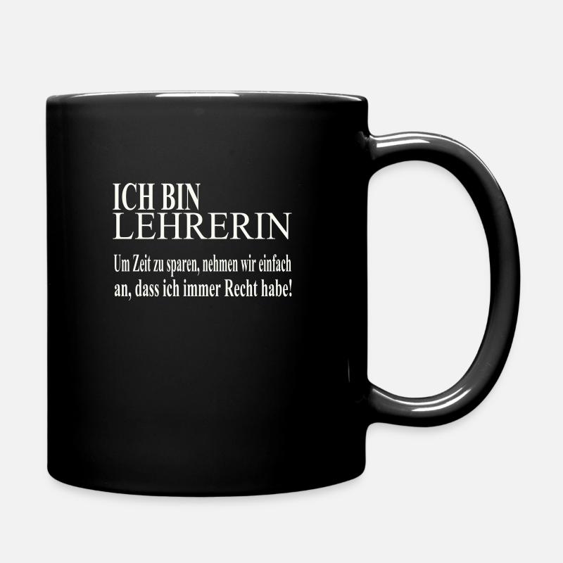 Ich bin Lehrerin - Tasse einfarbig - Schwarz