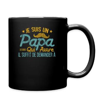 JE SUIS UN PAPA QUI ASSURE PERSONNALISÉ - Mug uni - noir - Droite