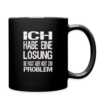 Ich habe eine Lösung, die passt aber nicht - Tasse einfarbig - Schwarz - Rechts