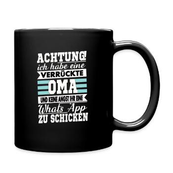 Achtung ich habe eine Verrückte Oma - Tasse einfarbig - Schwarz - Rechts