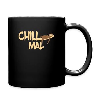 Chill mal Faultier chillen relaxen abhängen - Tasse einfarbig - Schwarz - Rechts