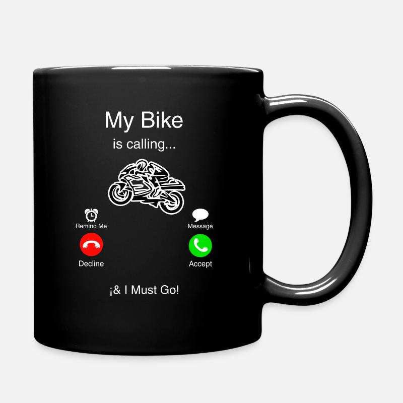 My motorcycle is calling me and I must go - Full Colour Mug - black