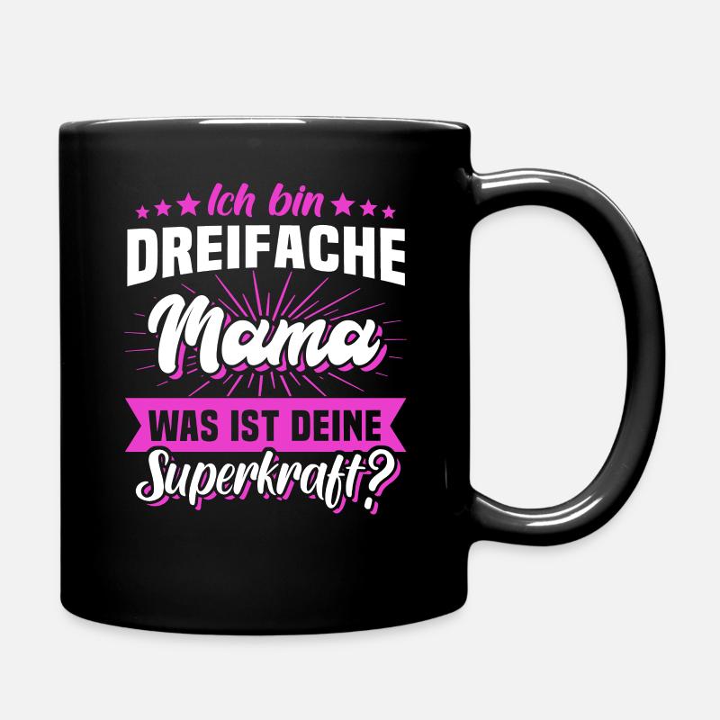 Mama Superkraft dreifache Mutter Sprüche - Tasse einfarbig - Schwarz