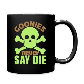Goonies never say die - Tasse einfarbig - Schwarz - Rechts