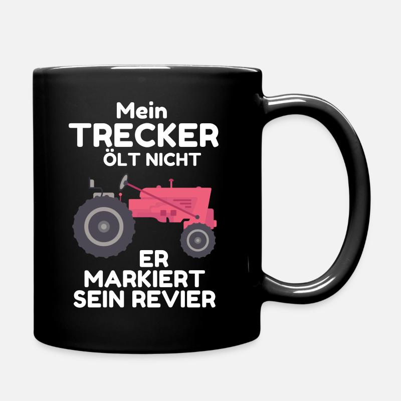 Mein Trecker ölt nicht er markiert sein Revier - Tasse einfarbig - Schwarz