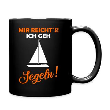 Mir reichts ich geh Segeln Trend Shirt - Tasse einfarbig - Schwarz - Rechts