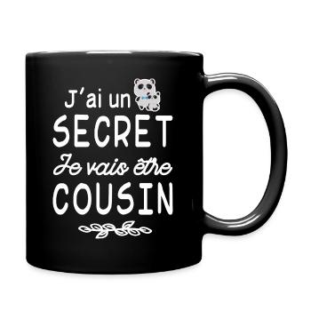 J'ai un secret je vais être cousin - futur cousin - Mug uni - noir - Droite