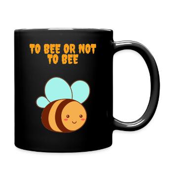 To Bee Or Not To Bee - Full Colour Mug - black - Right