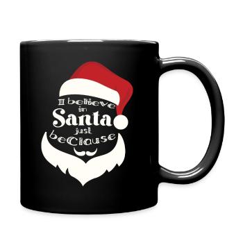 I Believe in Santa Just Beclause Christmas - Full Colour Mug - black - Right