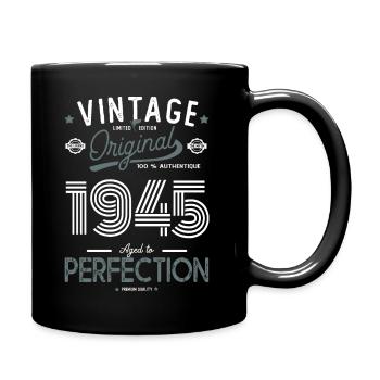 ALTER BIS ZUR PERFEKTION geboren 1945 77 Jahre alt - Tasse einfarbig - Schwarz - Rechts