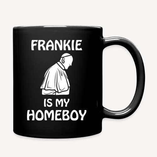 FRANKIE IS MY.... - Full Colour Mug