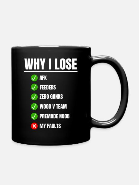 Pourquoi je perds LOL Gamer League of Players - Mug uni - noir