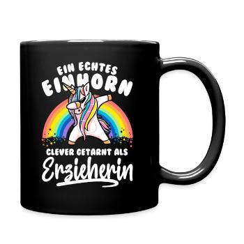 Erzieherin Geschenk Echtes Einhorn clever getarnt - Tasse einfarbig - Schwarz - Rechts